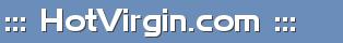 ::: HotVirgin.com :::